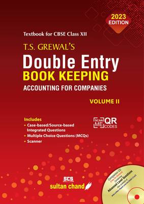 T.S. Grewal's Double Entry Book Keeping (Vol. II)- Accounting for Companies: Textbook for CBSE Class 12 (2023-24 Examination)