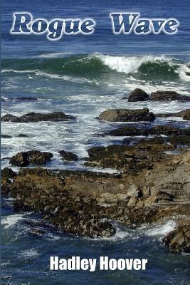 Rogue Wave(English, Paperback, Hoover Hadley)