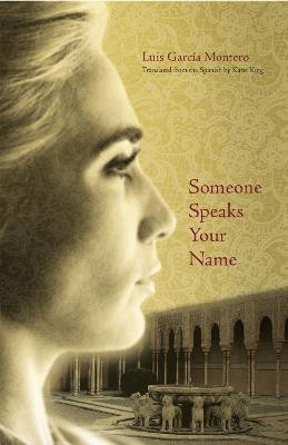 Someone Speaks Your Name(English, Paperback, Garcia Montero Luis)