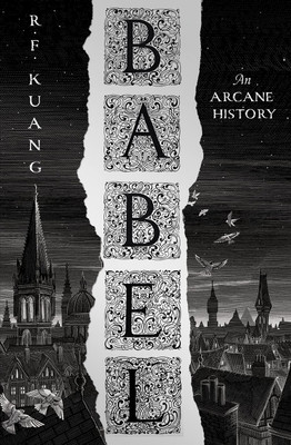 Babel, or the Necessity of Violence(Paperback, R. F. Kuang)