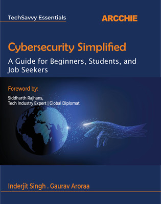 Cybersecurity Simplified (Edition1st Edition)(English, Paperback, Singh Inderjit)