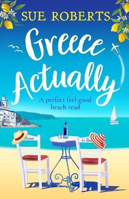 Greece Actually(English, Paperback, Roberts Sue)