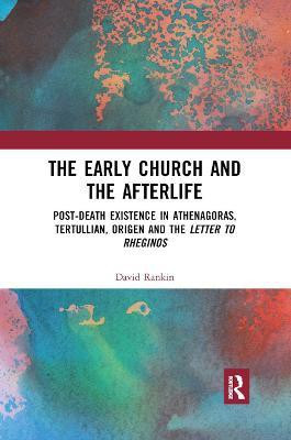 The Early Church and the Afterlife(English, Paperback, Rankin David)