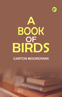 A Book of Birds(Paperback, Carton MoorePark)