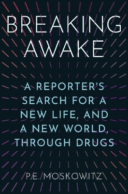 Breaking Awake(English, Hardcover, Moskowitz P E)
