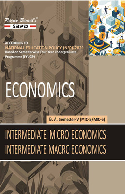 Economics  - Intermediate Micro Economics MIC-5, Intermediate Macro Economics MIC-6 B.A. 5th Semester Syllabus According to NEP FYUGP 1 Edition(Paperback, Dr. V. C. Sinha, Dr. Pushpa Sinha)