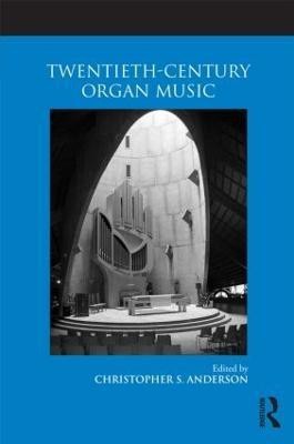 Twentieth-Century Organ Music(English, Paperback, unknown)