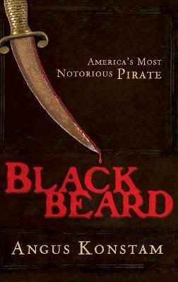 Blackbeard(English, Hardcover, Konstam Angus)