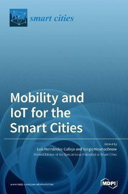 Mobility and IoT for the Smart Cities(English, Hardcover, unknown)