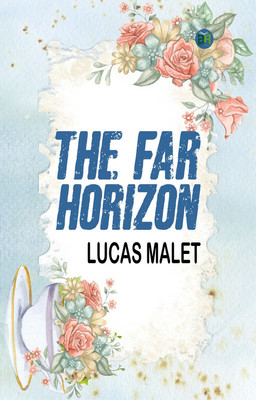 The Far Horizon(Paperback, Lucas Malet)