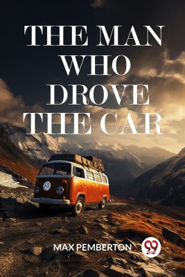 The Man Who Drove The Car(English, Paperback, Pemberton Max)