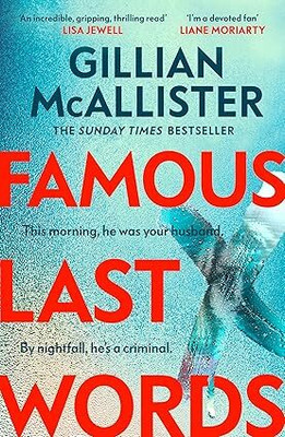 Famous Last Words: The new edge-of-your-seat thriller from the Sunday Times bestseller(Paperback, Gillian McAllister)