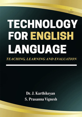 Technology for English Language Teaching, Learning & Evaluation(Paperback, Dr. J. Karthikeyan, S. Prasanna Vignesh)