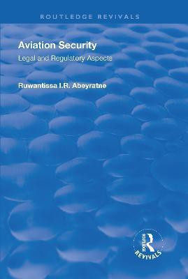 Aviation Security(English, Electronic book text, Abeyratne Ruwantissa I.R.)