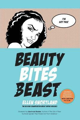 Beauty Bites Beast(English, Paperback, Snortland Ellen B J.D.)