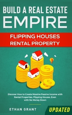 Build A Real Estate Empire(English, Hardcover, Grant Ethan)