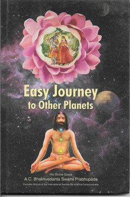 Easy Journey To Other Planets(English, Paperback, A.C.Bhaktivedanta Swami Prabhupada)
