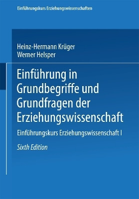 Einfuehrung in Grundbegriffe und Grundfragen der Erziehungswissenschaft(German, Paperback, unknown)