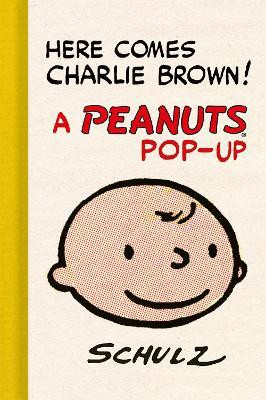 Here Comes Charlie Brown! A Peanuts Pop-Up(English, Hardcover, Schulz Charles M.)