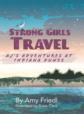 Strong Girls Travel(English, Hardcover, Friedl Amy)