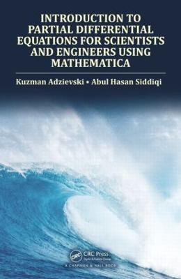 Introduction to Partial Differential Equations for Scientists and Engineers Using Mathematica(English, Hardcover, Adzievski Kuzman)
