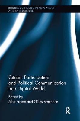 Citizen Participation and Political Communication in a Digital World(English, Paperback, unknown)