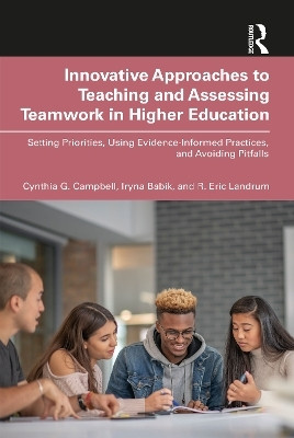 Innovative Approaches to Teaching and Assessing Teamwork in Higher Education(English, Paperback, Campbell Cynthia G.)