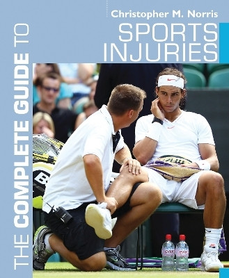 The Complete Guide to Sports Injuries(English, Paperback, Norris Christopher M.)