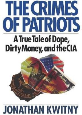 The Crimes of Patriots(English, Paperback, Kwitny Jonathan)