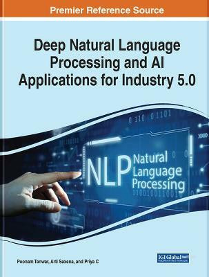 Deep Natural Language Processing and AI Applications for Industry 5.0(English, Hardcover, unknown)
