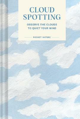 Pocket Nature: Cloud-Spotting(English, Hardcover, Schreiner Casey)