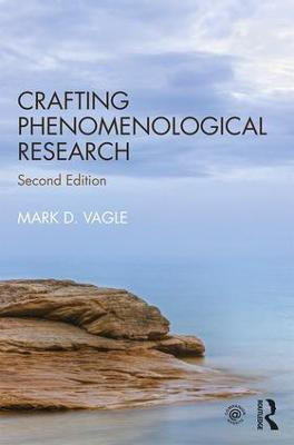 Crafting Phenomenological Research(English, Paperback, Vagle Mark D.)
