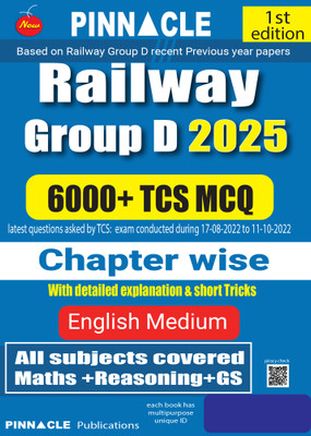Railway Group D 2025 : 6000+ TCS MCQ Chapter wise with detailed explanation & Short Tricks 1st Edition English medium(Paperback, Pinnacle Publications) Railway Group D 2025 : 6000+ TCS MCQ Chapter wise with detailed explanation & Short Tricks 1st Edition English medium(Paperback, Pinnacle Publications)