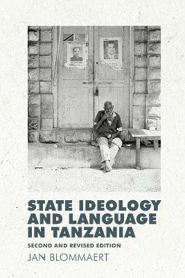 State Ideology and Language in Tanzania(English, Paperback, Blommaert Jan)