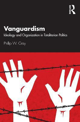 Vanguardism(English, Electronic book text, Gray Phillip W.)
