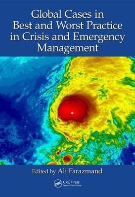 Global Cases in Best and Worst Practice in Crisis and Emergency Management(English, Electronic book text, unknown)