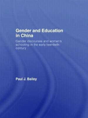 Gender and Education in China(English, Paperback, Bailey Paul J.)