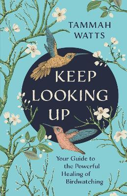 Keep Looking Up(English, Paperback, Watts Tammah)