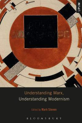 Understanding Marx, Understanding Modernism(English, Electronic book text, unknown)