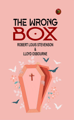 The Wrong Box(Paperback, Robert Louis Stevenson, Lloyd Osbourne)