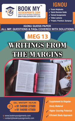 IGNOU MEG 13 Writings From the Margins Exam Preparetion Book for Ignou student (GUESS PAPER) | Customized Study Srategy.(Paperback, BMA Publication)