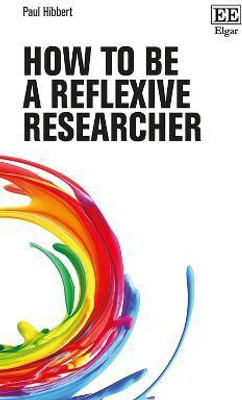 How to be a Reflexive Researcher(English, Hardcover, Hibbert Paul)