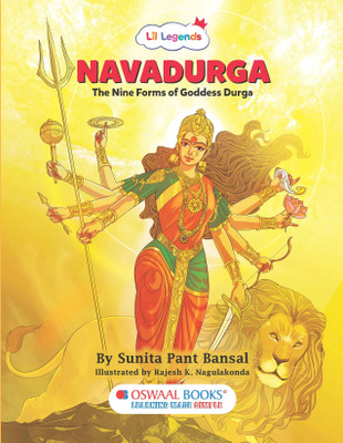 Oswaal Lil Legends Navdurga Story Book for Kids | Padded Illustrated Mythology for Children By Sunita Pant Bansal | Learn About 9 Forms of Durga | Age 7+(Paperback, Oswaal Editorial Board)