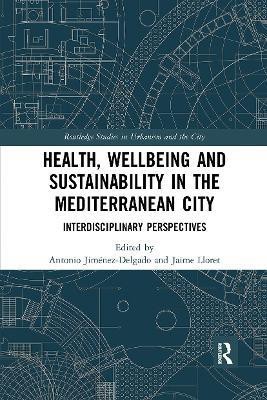 Health, Wellbeing and Sustainability in the Mediterranean City(English, Paperback, unknown)