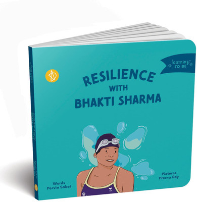 Resilience with Bhakti Sharma(English, Board book, Saket Pervin)
