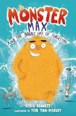 Monster Max and the Bobble Hat of Forgetting(English, Paperback, Bennett Robin)