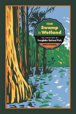 From Swamp to Wetland(English, Paperback, Wilhelm Chris)