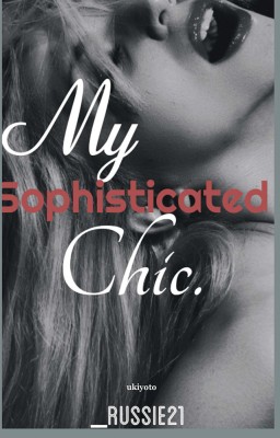 My Sophisticated Chic(English, Paperback, _Russie21)