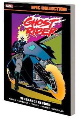 Ghost Rider: Danny Ketch Epic Collection: Vengeance Reborn(English, Paperback, Mackie Howard)