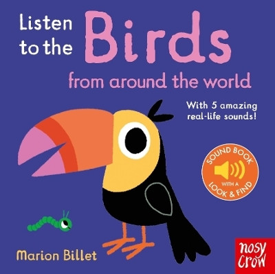 Listen to the Birds From Around the World(English, Board book, unknown)
